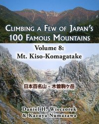 bokomslag Climbing a Few of Japan's 100 Famous Mountains - Volume 8