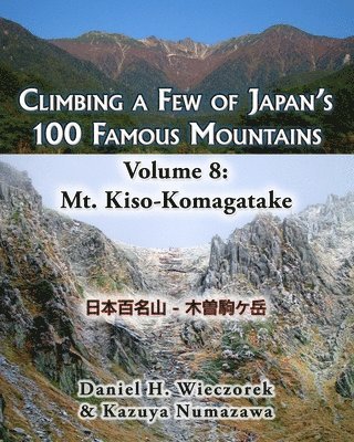 Climbing a Few of Japan's 100 Famous Mountains - Volume 8 1