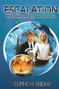 bokomslag Escalation: The Adventures of Chase Manhattan