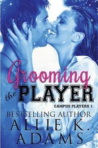bokomslag Grooming the Player: Campus Players