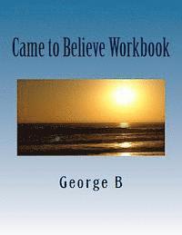 bokomslag Came to Believe Workbook