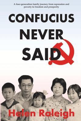 Helen Raleigh - Confucius Never Said, Häftad