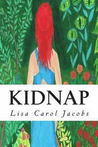 Lisa Carol Jacobs - Kidnap, Häftad