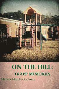 On the Hill: Trapp Memories 1