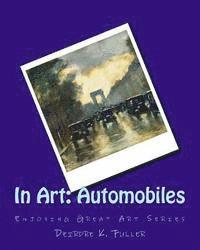 Deirdre K. Fuller - In Art: Automobiles, Häftad