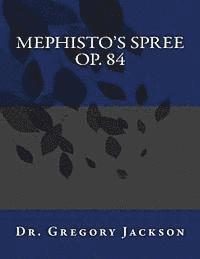 bokomslag Mephisto's Spree, Op. 84