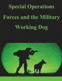 bokomslag Special Operations Forces and the Military Working Dog