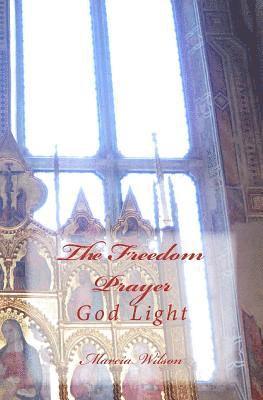 bokomslag The Freedom Prayer: God Light