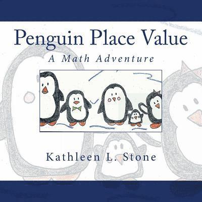 Penguin Place Value: A Math Adventure 1