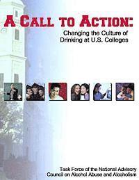 bokomslag A Call to Action: Changing the Culture of Drinking at U.S. Colleges