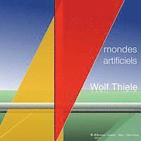 Mondes artificiels - Künstliche Welten 1