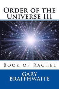 bokomslag Order of the Universe III: Book of Rachel