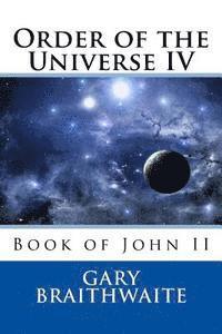 bokomslag Order of the Universe IV: Book of John II