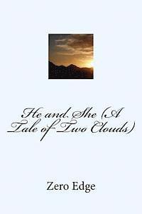 bokomslag He and She (A Tale of Two Clouds)