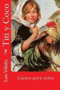 Luis Antonio Villalta - Titi y Coco: Cuento, Häftad