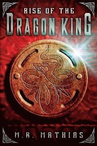 bokomslag Rise of the Dragon King: (Dragoneer Saga Book Five)