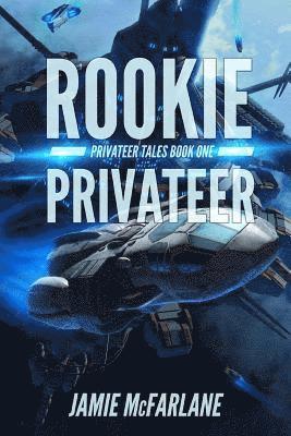 bokomslag Rookie Privateer