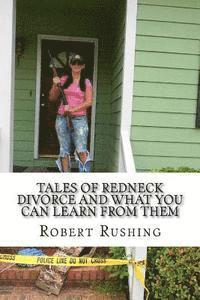 bokomslag Tales of Redneck Divorce and What You can Learn From Them