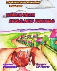 Maria Ruiz - Karen Beth finds New Friends, Häftad