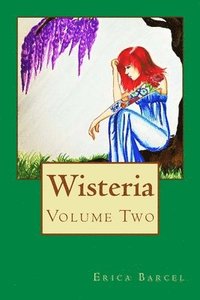 bokomslag Wisteria: Volume Two