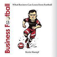 bokomslag Business Football (Full Colour Version): What Business Can Learn From Football