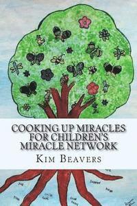 bokomslag Cooking up Miracles for Children's Miracle Network