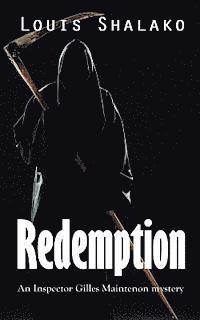 Redemption: an Inspector Gilles Maintenon mystery 1