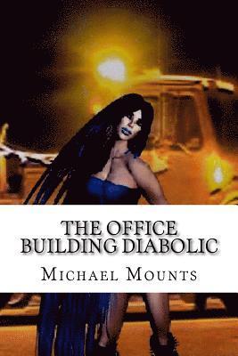 The Office Building Diabolic 1