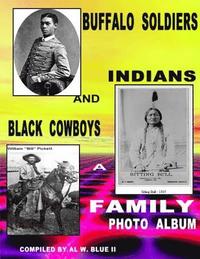 bokomslag Buffalo Soldiers, Indians and Black Cowboys: Buffalo Soldiers and Indians