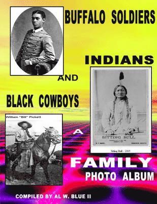 bokomslag Buffalo Soldiers, Indians and Black Cowboys: Buffalo Soldiers and Indians