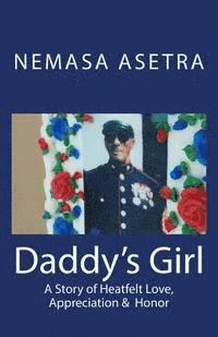 bokomslag Daddy's Girl: A Story of Heartfelt Love, Appreciation & Honor