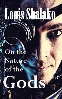 Louis Shalako - On the Nature of the Gods, Häftad