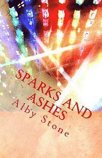 bokomslag Sparks and Ashes: Short Fiction