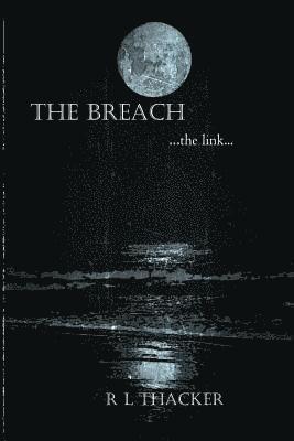 bokomslag The Breach ...the link...: The Breach ...the link...