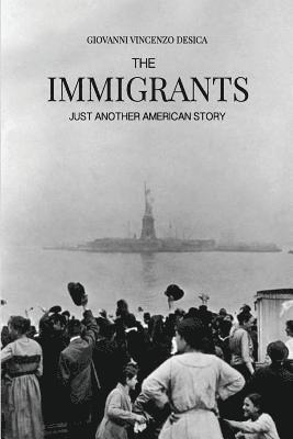 bokomslag The Immigrants: Just Another American Story