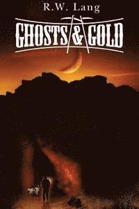 Ghosts and Gold 1