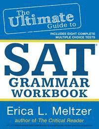 The Ultimate Guide to SAT Grammar Workbook 1