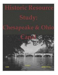 bokomslag Historic Resource Study: Chesapeake & Ohio Canal