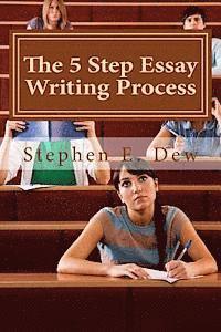 bokomslag The 5 Step Essay Writing Process: English Essay Writing Skills for ESL Students
