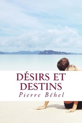 Désirs et destins 1