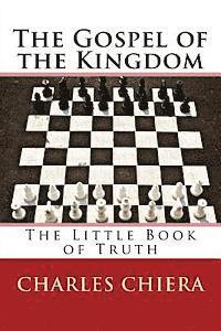 bokomslag The Gospel of the Kingdom: The Little Book of Truth