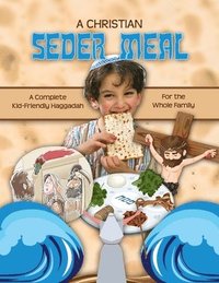 bokomslag A Christian Seder Meal: For Kids and Their Whole Family