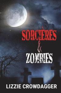 bokomslag Sorcieres & Zombies