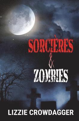 Sorcieres & Zombies 1