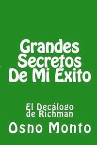 bokomslag Grandes Secretos De Mi Exito: La Historia De Mi Vida: Memorias, Confesiones y Reflexiones