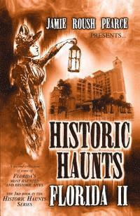 Historic Haunts Florida 2 1