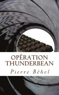 bokomslag Opération Thunderbean