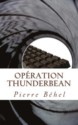 Opération Thunderbean 1