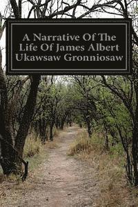 bokomslag A Narrative Of The Life Of James Albert Ukawsaw Gronniosaw: A Narrative Of The Most Remarkable Particulars In The Life Of James Albert Ukawsaw Gronnio