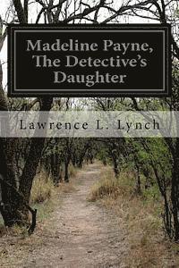 bokomslag Madeline Payne, The Detective's Daughter